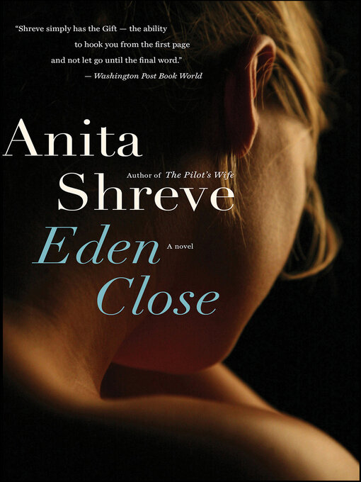 Title details for Eden Close by Anita Shreve - Wait list